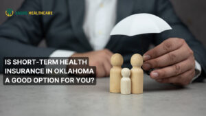 Is Short-Term Health Insurance in Oklahoma a Good Option for You?