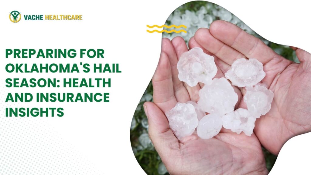 Preparing for Oklahoma's Hail Season: Health and Insurance Insights