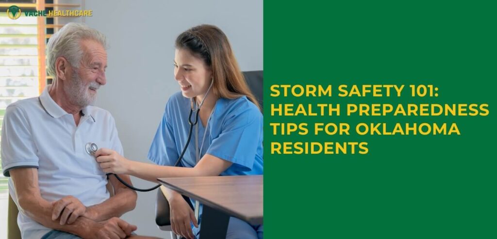 Storm Safety 101: Health Preparedness Tips for Oklahoma Residents