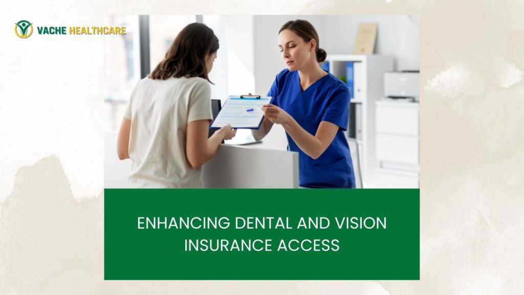 Enhancing Dental and Vision Insurance Access