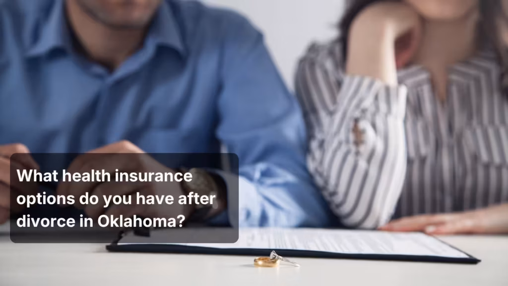 What health insurance options do you have after divorce in Oklahoma